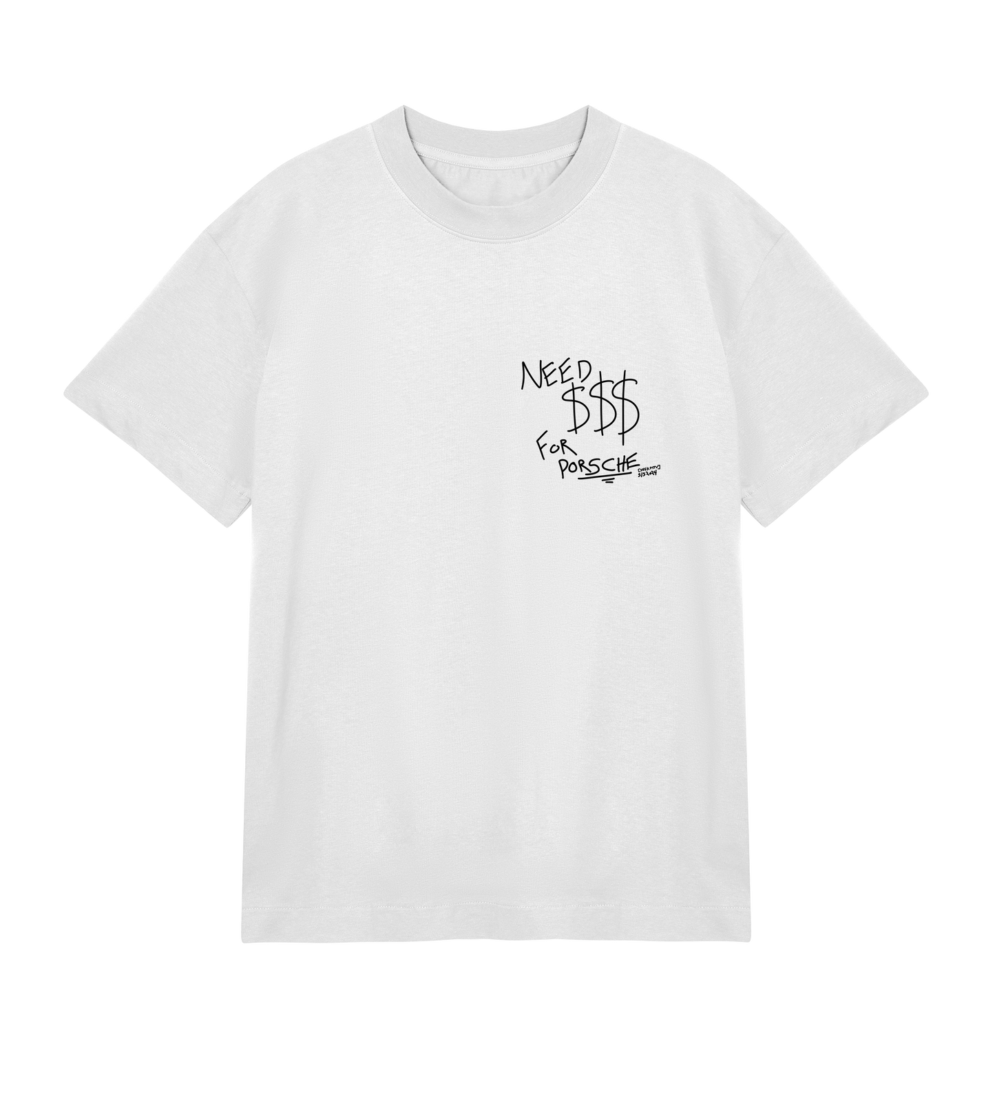 need $$$ tee (white)